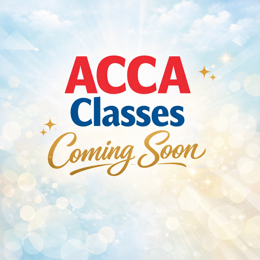 ACCA Classes Coming Soon